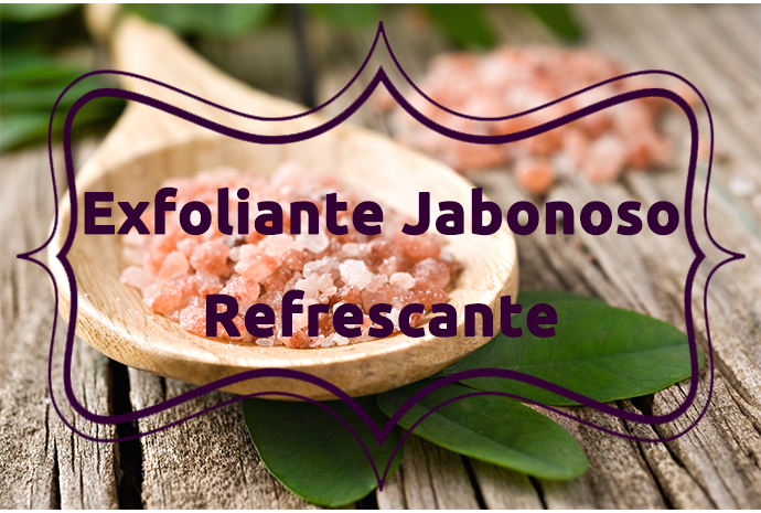 Exfoliante Jabonoso Refrescante.